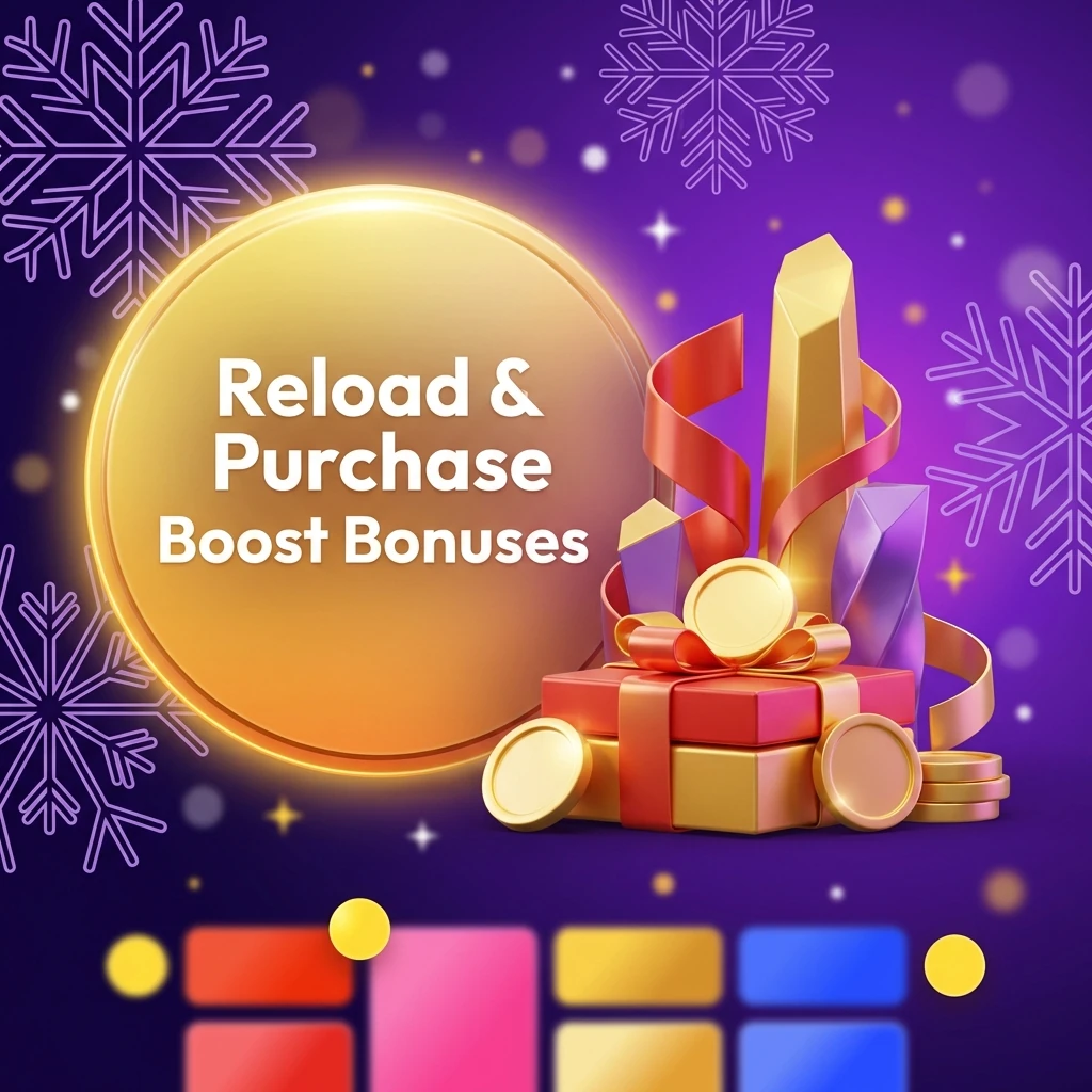 Reload & Purchase Boost Bonuses